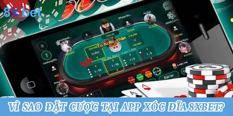 Hướng dẫn cách tải app xóc đĩa tại 8xbet chuẩn xác nhất Vì sao người chơi nên đặt cược tại app xóc đĩa 8xbet